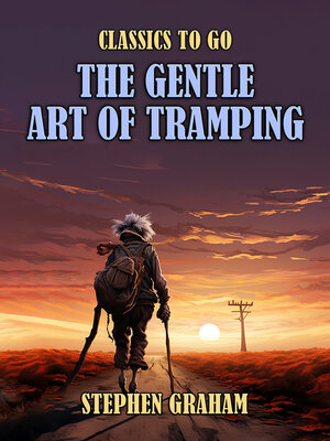 cover image of The Gentle Art of Tramping